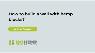 How to build a wall with hemp blocks?